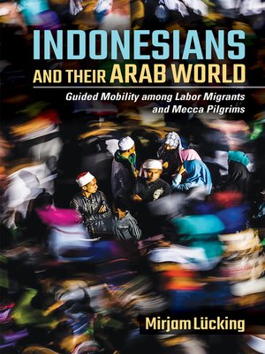 cover image of Indonesians and Their Arab World